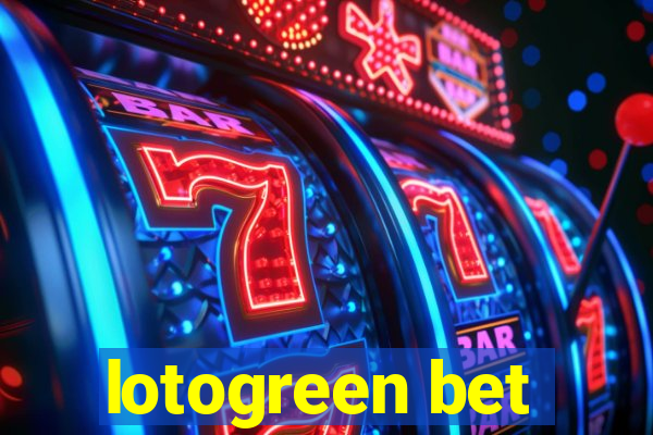 lotogreen bet